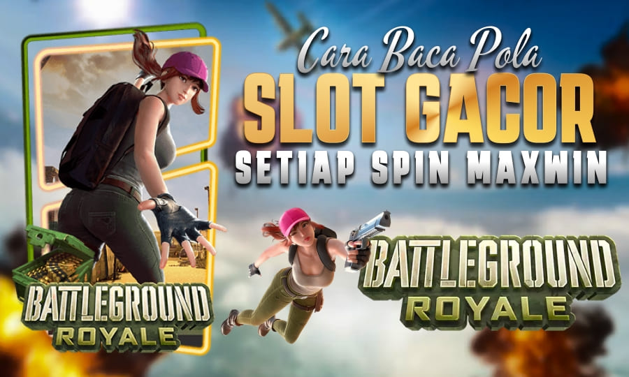 Rasakan Adu Nyali di Slot Battleground Royale
